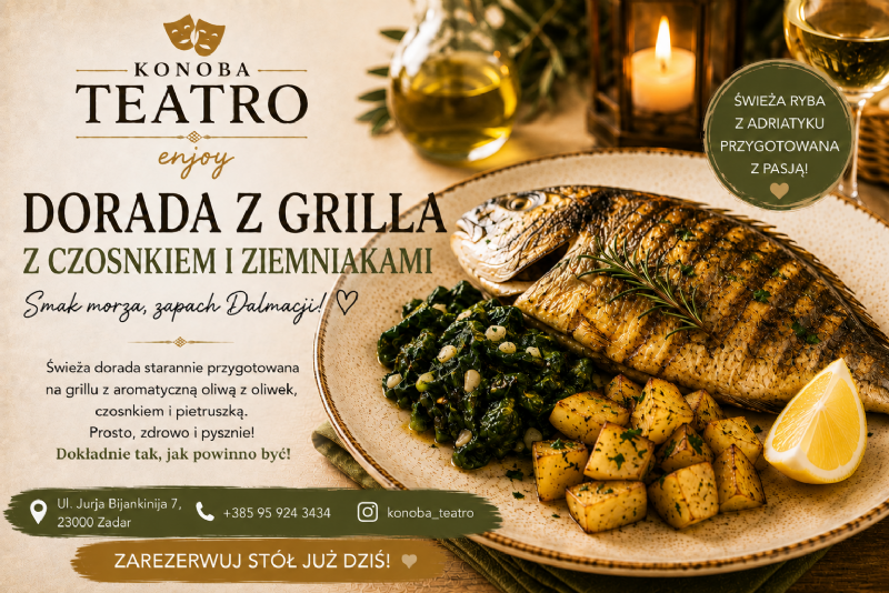 Dorada z grilla z boćwiną i ziemniakami – świeży smak Adriatyku i prawdziwa dalmatyńska uczta w Konobie Teatro w Zadarze
